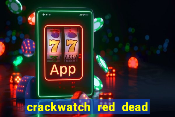 crackwatch red dead redemption 2